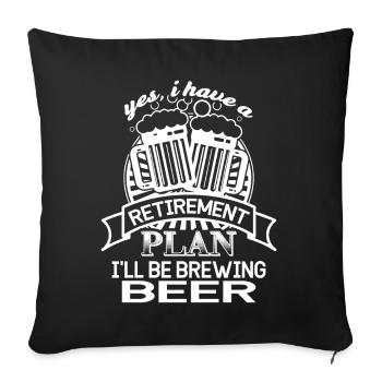 Beer Brewing Retirement Plan Beer Brewing - Sofa pillowcase 17,3'' x 17,3'' (45 x 45 cm) - black - Front