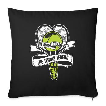 The Man The Myth The Tennis Legend Racket - Sofa pillowcase 17,3'' x 17,3'' (45 x 45 cm) - black - Front
