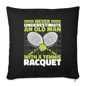 Never Underestimate An Old Man With Tennis - Sofa pillowcase 17,3'' x 17,3'' (45 x 45 cm) - black - Front