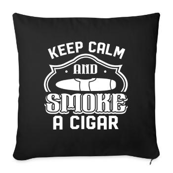 Cigar Smoking Keep Calm and Smoke a Cigar - Sofa pillowcase 17,3'' x 17,3'' (45 x 45 cm) - black - Front