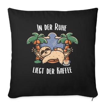 Faultier und Kaffee: Gemütliche Kaffeepause - Sofakissenbezug 45 x 45 cm - Schwarz - Vorne