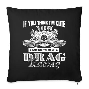 Drag Racing See Me Drag Racing - Sofa pillowcase 17,3'' x 17,3'' (45 x 45 cm) - black - Front