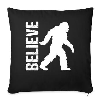 Believe Bigfoot Existenz Geheimnis Geschenk - Sofakissenbezug 45 x 45 cm - Schwarz - Vorne