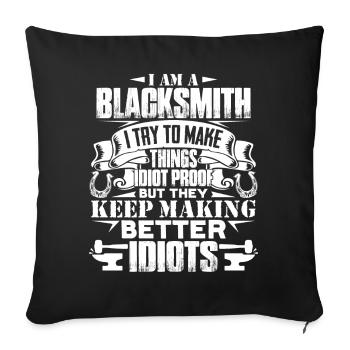 Blacksmith I'm A Blacksmith - Sofa pillowcase 17,3'' x 17,3'' (45 x 45 cm) - black - Front