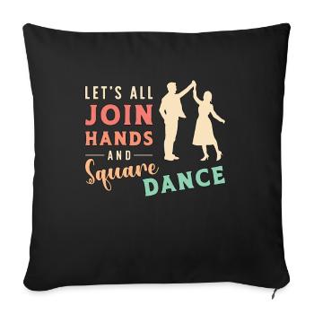 Square Dancing Let's All Join Hands And Barn Dance - Sofa pillowcase 17,3'' x 17,3'' (45 x 45 cm) - black - Front