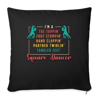 Square Dancing I'm A Toe Tappin' Food Barn Dance - Sofa pillowcase 17,3'' x 17,3'' (45 x 45 cm) - black - Front