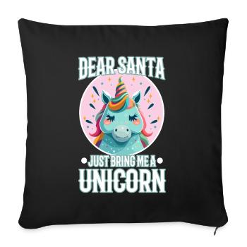 Dear santa just bring me a unicorn - Sofa pillowcase 17,3'' x 17,3'' (45 x 45 cm) - black - Front