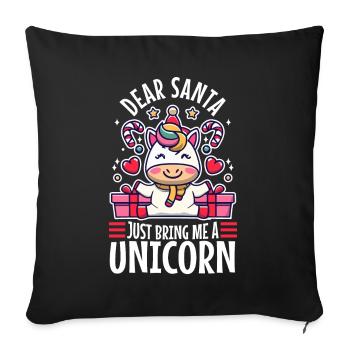 Dear santa just bring me a unicorn - Sofa pillowcase 17,3'' x 17,3'' (45 x 45 cm) - black - Front