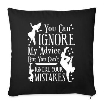 You Can Ignore My Advice Funny Hip Hop Dance Train - Sofakissenbezug 45 x 45 cm - Schwarz - Vorne