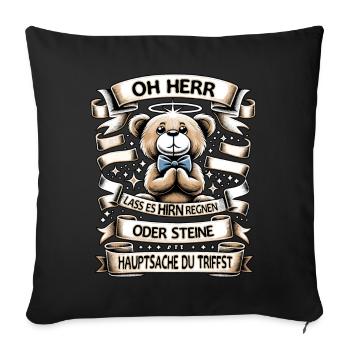 Teddy Bär Mit Lustigem Spruch Hirn Regnen Design - Sofakissenbezug 45 x 45 cm - Schwarz - Vorne