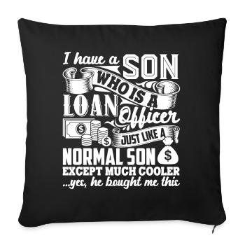 Loan Officer My Son Is A Loan Officer - Sofa pillowcase 17,3'' x 17,3'' (45 x 45 cm) - black - Front