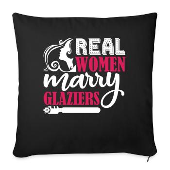 Glazier Real Women Marry Glaziers - Sofa pillowcase 17,3'' x 17,3'' (45 x 45 cm) - black - Front
