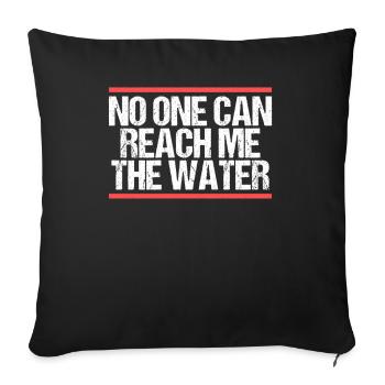 Personne ne peut m’atteindre l’eau Denglisch - Housse de coussin décorative 45 x 45 cm - noir - Devant