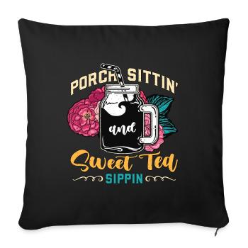 Thé sucré Porche assis et nourriture sucrée du Sud - Housse de coussin décorative 45 x 45 cm - noir - Devant