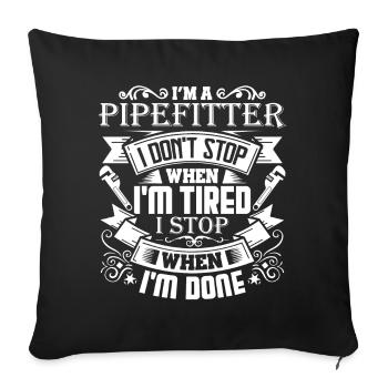 Pipefitter Pipefitter I Stop When I'm Done - Sofa pillowcase 17,3'' x 17,3'' (45 x 45 cm) - black - Front