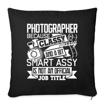 Photographer Photographer Job Title - Sofa pillowcase 17,3'' x 17,3'' (45 x 45 cm) - black - Front