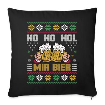 HO HO HOL MIR BIER - Ugly Christmas Weihnachten - Sofakissenbezug 45 x 45 cm - Schwarz - Vorne