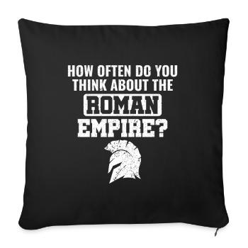 Thinking about the Roman Empire - Römisches Reich - Sofa pillowcase 17,3'' x 17,3'' (45 x 45 cm) - black - Front