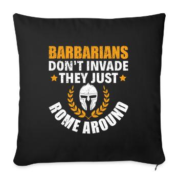 Barbarians Rome Around - Roman Empire - Sofa pillowcase 17,3'' x 17,3'' (45 x 45 cm) - black - Front