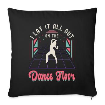 Mouvements de danse : je mets tout sur le breakdance - Housse de coussin décorative 45 x 45 cm - noir - Devant
