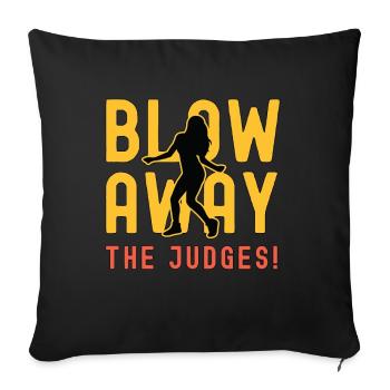 Dance Moves Blow Away The Judges Loves Dancing - Sofa pillowcase 17,3'' x 17,3'' (45 x 45 cm) - black - Front