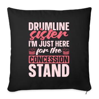 Drumline Sister Je suis juste là pour le joueur de batterie - Housse de coussin décorative 45 x 45 cm - noir - Devant