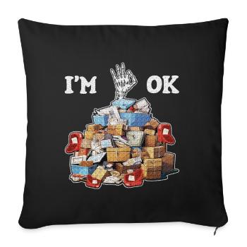 I'm Ok - Sofa pillowcase 17,3'' x 17,3'' (45 x 45 cm) - black - Front