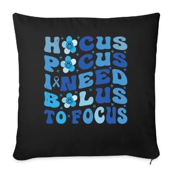 Hocus Pokus I Need Insulin To Focus - Diabetes - Sofakissenbezug 45 x 45 cm - Schwarz - Vorne