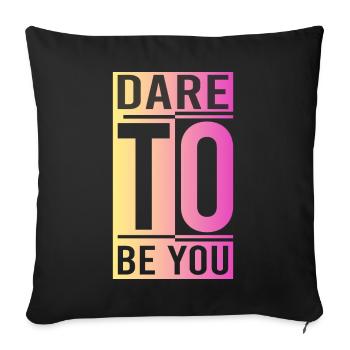 Soyez vous-même ! Confiance en soi, pensée positive, motivation - Housse de coussin décorative 45 x 45 cm - noir - Devant