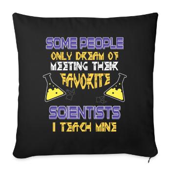 SCIENCE TEACHER Tee Teach Biology Chemistry Physic - Sofakissenbezug 45 x 45 cm - Schwarz - Vorne