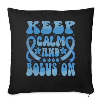Gardez votre calme et votre bolus - Housse de coussin décorative 45 x 45 cm - noir - Devant