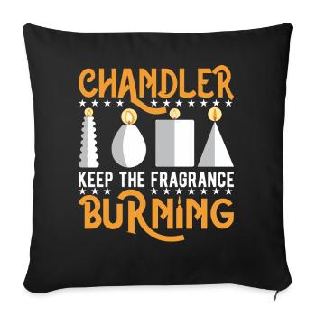 Chandler halten den Duft am Brennen - Sofakissenbezug 45 x 45 cm - Schwarz - Vorne