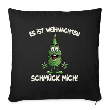 Es ist Weihnachten Schmück mich - Sofakissenbezug 45 x 45 cm - Schwarz - Vorne
