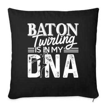 Baton Twirling Baton Twirling Is In My DNA - Sofa pillowcase 17,3'' x 17,3'' (45 x 45 cm) - black - Front