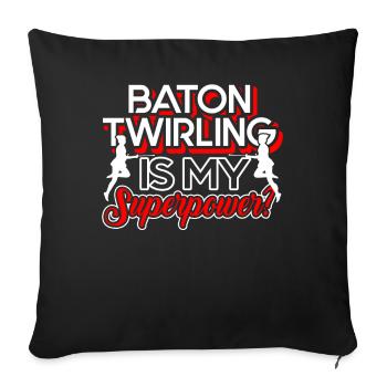 Baton Twirling Baton Twirling Is My Superpower - Sofa pillowcase 17,3'' x 17,3'' (45 x 45 cm) - black - Front