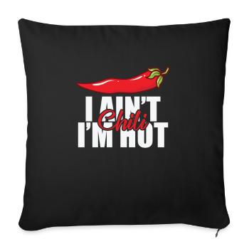 Je ne suis pas du chili, je suis une cuisine d’épices chaudes - Housse de coussin décorative 45 x 45 cm - noir - Devant