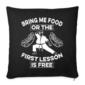 Bring me food or the first lesson is free - Sofa pillowcase 17,3'' x 17,3'' (45 x 45 cm) - black - Front