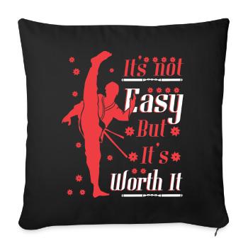 It's not easy But it's worth it - Sofa pillowcase 17,3'' x 17,3'' (45 x 45 cm) - black - Front
