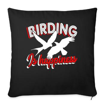 Birdwatching Birdwatching Birding Is Happiness - Sofa pillowcase 17,3'' x 17,3'' (45 x 45 cm) - black - Front