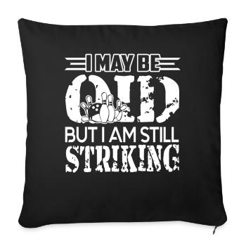 Bowling Bowling I Am Still Striking - Sofa pillowcase 17,3'' x 17,3'' (45 x 45 cm) - black - Front