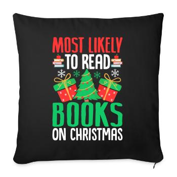 Am ehesten lesen Sie ein Buch über Weihnachten lustig - Sofakissenbezug 45 x 45 cm - Schwarz - Vorne