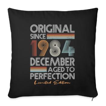 40th Birthday Vintage December 1984 Original - Sofa pillowcase 17,3'' x 17,3'' (45 x 45 cm) - black - Front
