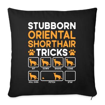 Stubborn Tricks Oriental Shorthair Cat - Sofa pillowcase 17,3'' x 17,3'' (45 x 45 cm) - black - Front