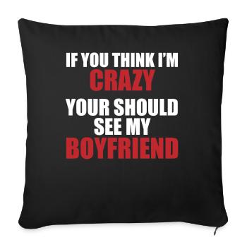 Friend? Crazy & fascinating! - Sofa pillowcase 17,3'' x 17,3'' (45 x 45 cm) - black - Front