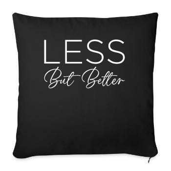 Less But Better Minimalist Minimalistic Lover - Sofakissenbezug 45 x 45 cm - Schwarz - Vorne