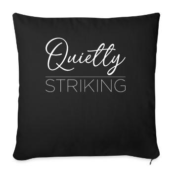 Quietly Striking Minimalism Minimalist Quotes - Sofakissenbezug 45 x 45 cm - Schwarz - Vorne
