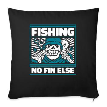 Pêche Pas d’aileron Sinon Pêcheurs en haute mer Pêcheurs à la mouche - Housse de coussin décorative 45 x 45 cm - noir - Devant