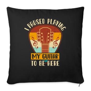 J’ai fait une pause en jouant de ma guitare pour être ici - Housse de coussin décorative 45 x 45 cm - noir - Devant