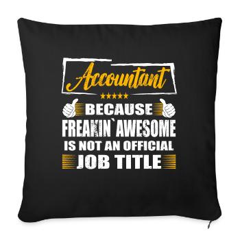 Accountant Freakin Awesome Funny Job - Sofa pillowcase 17,3'' x 17,3'' (45 x 45 cm) - black - Front