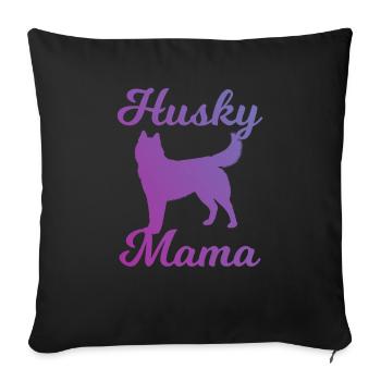 Husky Mama - Hundedesign - Sofakissenbezug 45 x 45 cm - Schwarz - Vorne